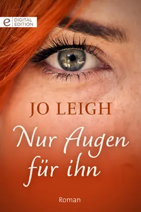 Leigh |  Nur Augen für ihn | eBook | Sack Fachmedien