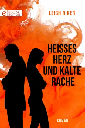 Riker |  Heißes Herz und kalte Rache | eBook | Sack Fachmedien
