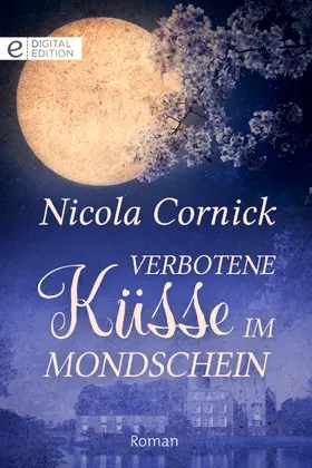 Cornick |  Verbotene Küsse im Mondschein | eBook | Sack Fachmedien