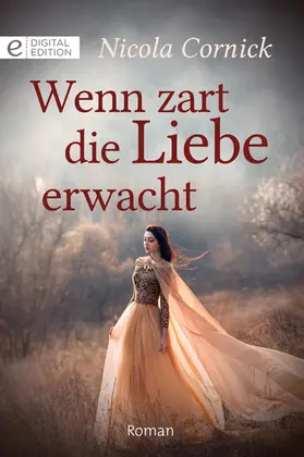 Cornick |  Wenn zart die Liebe erwacht | eBook | Sack Fachmedien