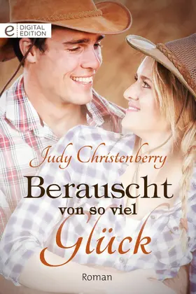Christenberry |  Berauscht von so viel Glück | eBook | Sack Fachmedien
