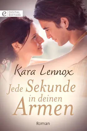 Lennox |  Jede Sekunde in deinen Armen | eBook | Sack Fachmedien