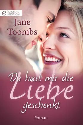 Toombs |  Du hast mir die Liebe geschenkt | eBook | Sack Fachmedien