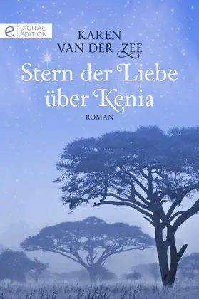 Zee |  Stern der Liebe über Kenia | eBook | Sack Fachmedien