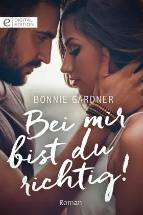Gardner |  Bei mir bist du richtig! | eBook | Sack Fachmedien