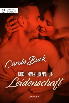 Buck |  Noch immer brennt die Leidenschaft | eBook | Sack Fachmedien