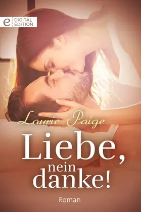 Paige |  Liebe, nein danke! | eBook | Sack Fachmedien