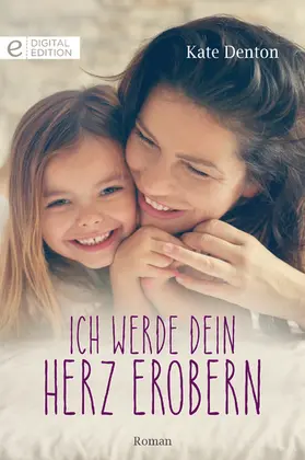 Denton |  Ich werde dein Herz erobern | eBook | Sack Fachmedien