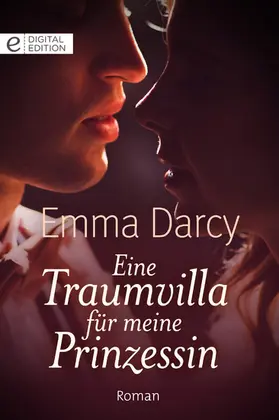 Darcy |  Eine Traumvilla für meine Prinzessin | eBook | Sack Fachmedien