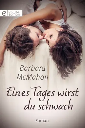 McMahon |  Eines Tages wirst du schwach | eBook | Sack Fachmedien