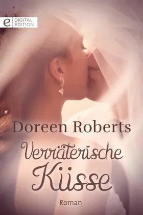 Roberts |  Verräterische Küsse | eBook | Sack Fachmedien