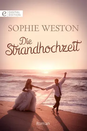 Weston |  Die Strandhochzeit | eBook | Sack Fachmedien