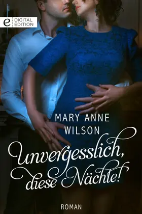 Wilson |  Unvergesslich, diese Nächte! | eBook | Sack Fachmedien