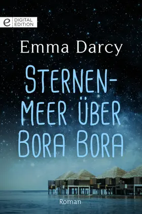 Darcy |  Sternenmeer über Bora Bora | eBook | Sack Fachmedien