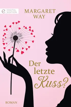 Way |  Der letzte Kuss? | eBook | Sack Fachmedien