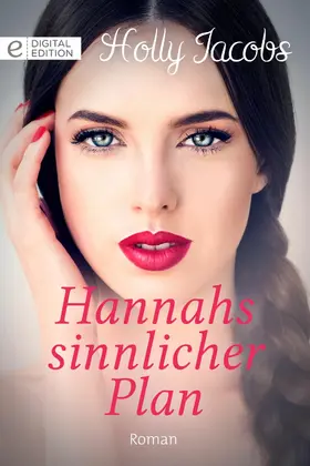 Jacobs |  Hannahs sinnlicher Plan | eBook | Sack Fachmedien