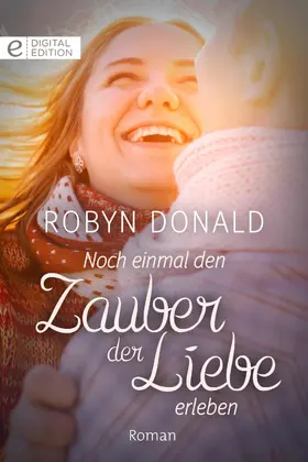 Donald |  Noch einmal den Zauber der Liebe erleben | eBook | Sack Fachmedien