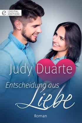 Duarte |  Entscheidung aus Liebe | eBook | Sack Fachmedien