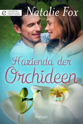 Fox |  Hazienda der Orchideen | eBook | Sack Fachmedien