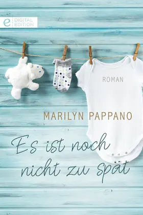Pappano |  Es ist noch nicht zu spät | eBook | Sack Fachmedien