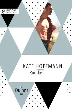 Hoffmann |  Die Quinns: Rourke | eBook | Sack Fachmedien