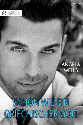 Wells |  Schön wie ein griechischer Gott | eBook | Sack Fachmedien