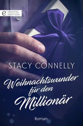 Connelly |  Weihnachtswunder für den Millionär | eBook | Sack Fachmedien