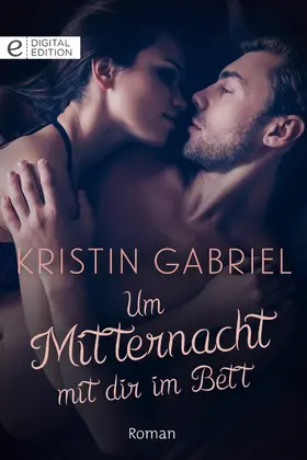 Gabriel |  Um Mitternacht mit dir im Bett | eBook | Sack Fachmedien