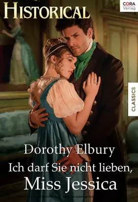 Elbury |  Ich darf sie nicht lieben, Miss Jessica | eBook | Sack Fachmedien