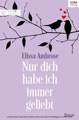 Ambrose |  Nur dich habe ich immer geliebt | eBook | Sack Fachmedien