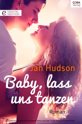 Hudson |  Baby, lass uns tanzen | eBook | Sack Fachmedien