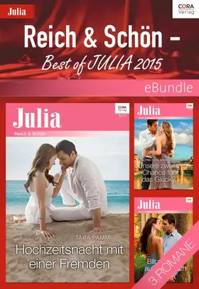 Raye Harris / Pammi / James |  Reich & Schön - Best of Julia 2015 | eBook | Sack Fachmedien