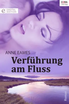 Eames |  Verführung am Fluss | eBook | Sack Fachmedien