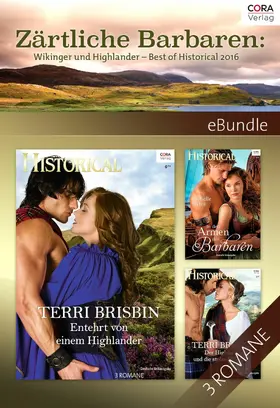 Brisbin / Styles |  Zärtliche Barbaren: Wikinger und Highlander - Best of Historical 2016 | eBook | Sack Fachmedien