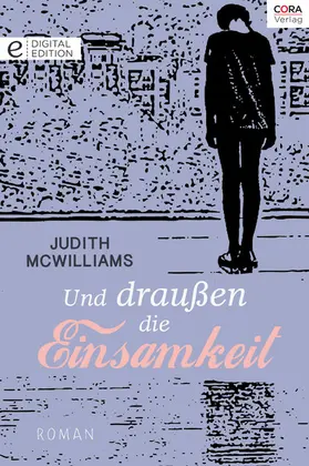 McWilliams |  Und draußen die Einsamkeit | eBook | Sack Fachmedien