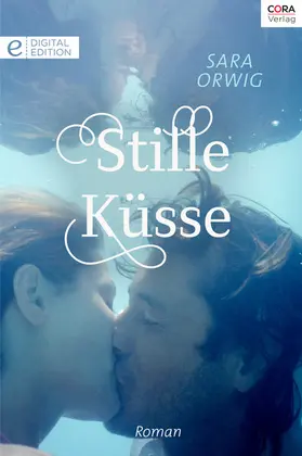 Orwig |  Stille Küsse | eBook | Sack Fachmedien