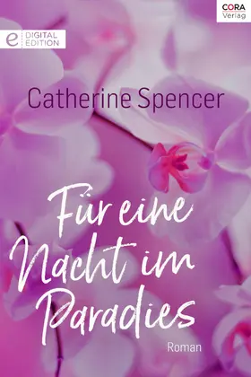 Spencer |  Für eine Nacht im Paradies | eBook | Sack Fachmedien