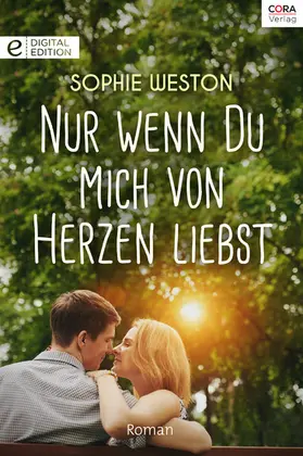 Weston |  Nur wenn du mich von Herzen liebst | eBook | Sack Fachmedien