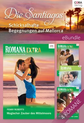 Roberts |  Die Santiagos - Schicksalhafte Begegnungen auf Mallorca - 4-teilige Serie | eBook | Sack Fachmedien