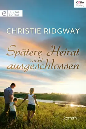 Ridgway |  Spätere Heirat nicht ausgeschlossen | eBook | Sack Fachmedien