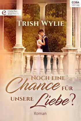 Wylie |  Noch eine Chance für unsere Liebe? | eBook | Sack Fachmedien