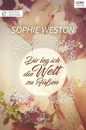 Weston |  Dir leg ich die Welt zu Füßen | eBook | Sack Fachmedien