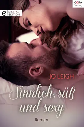 Leigh |  Sinnlich, süß und sexy | eBook | Sack Fachmedien