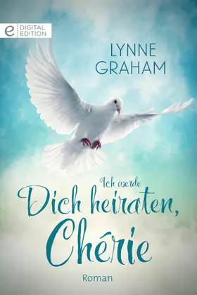Graham |  Ich werde Dich heiraten, Chérie | eBook | Sack Fachmedien