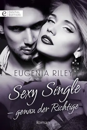 Riley |  Sexy Single - genau der Richtige | eBook | Sack Fachmedien