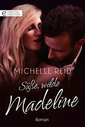 Reid |  Süße, wilde Madeline | eBook | Sack Fachmedien