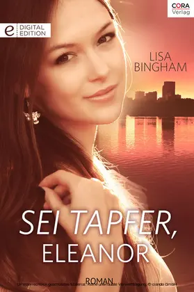 Bingham |  Sei tapfer, Eleanor | eBook | Sack Fachmedien