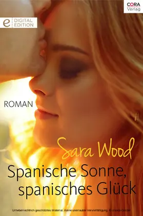 Wood |  Spanische Sonne, spanisches Glück | eBook | Sack Fachmedien