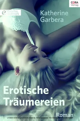 Garbera |  Erotische Träumereien | eBook | Sack Fachmedien