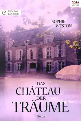 Weston |  Das Château der Träume | eBook | Sack Fachmedien